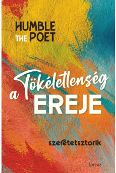 A tökéletlenség ereje - Szeretetsztorik (e-könyv)