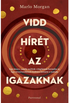 Vidd hírét az Igazaknak (új kiadás)
