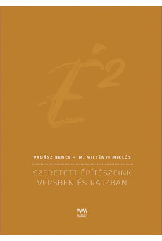 É2 - Szeretett építészeink versben és rajzban