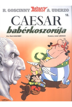 Caesar babérkoszorúja - Asterix 18.