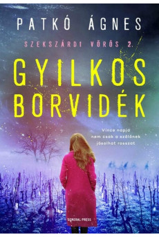 Gyilkos borvidék - Szekszárdi vörös 2.