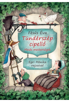 Tündérszép cipellő - Mesés mesterségek