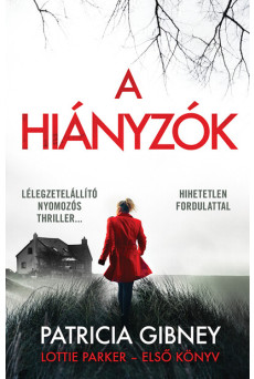 A hiányzók - Lottie Parker 1. (új kiadás)