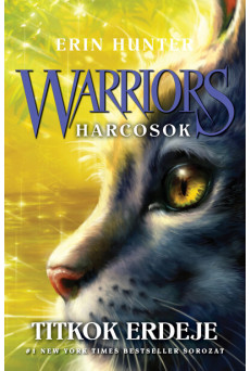 Warriors - Harcosok 3. - Titkok erdeje