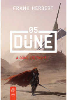 A Dűne eretnekei - Dűne 05 (új kiadás)
