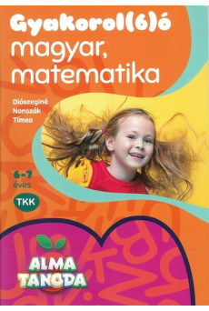 Almatanoda: Gyakorol(6)ó magyar, matematika 6-7 éveseknek