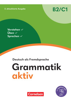 Grammatik aktiv B2-C1 Német nyelvtani gyakorlókönyv