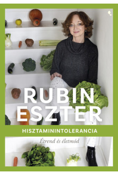 Hisztaminintolerancia - Étrend és életmód