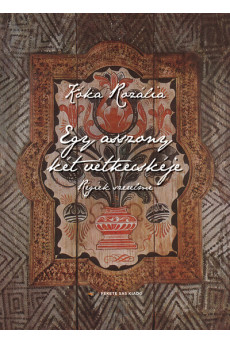 Egy asszony két vétkecskéje - Régiek szerelme