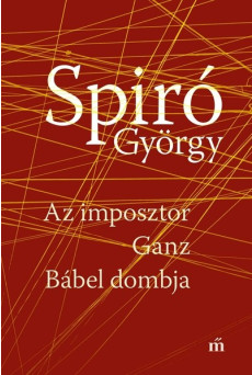 Az imposztor. Ganz. Bábel dombja