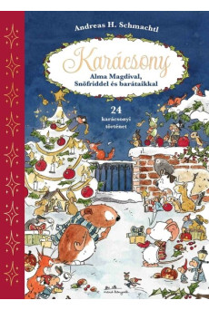 Karácsony Alma Magdival, Snöfriddel és barátaikkal - 24 csodás mese §K