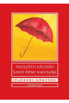 Szent Péter esernyője - Ifjúsági könyvek (új kiadás)