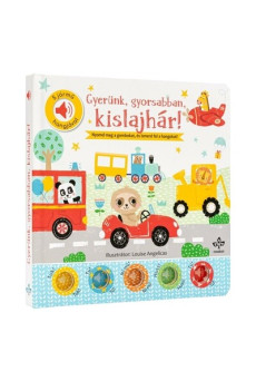 Gyerünk, gyorsabban, kislajhár! - 5 jármű hangjával - Nyomd meg a gombokat, és ismerd fel a hangokat!