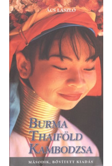 Burma, Thaiföld, Kambodzsa (2. kiadás, bővített)