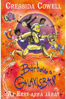 Bárhova a Galaxisban - Az erre-arra járat 2.