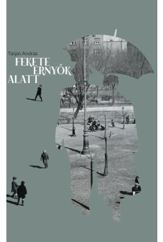 Fekete ernyők alatt