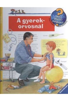 A gyerekorvosnál /Mit? Miért? Hogyan? 29.