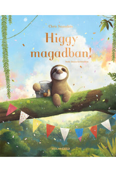 Higgy magadban!