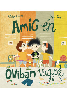 Amíg én oviban vagyok