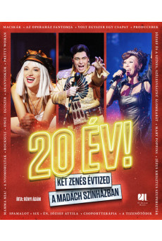 20 ÉV! - Két zenés évtized a Madách Színházban