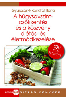 A húgysavszintcsökkentés és a köszvény diétás- és életmódkezelése - Diétás sorozat