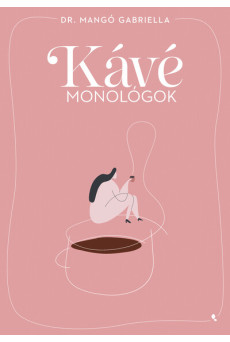Kávémonológok