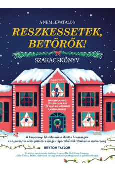 A nem hivatalos Reszkessetek, betörők! szakácskönyv