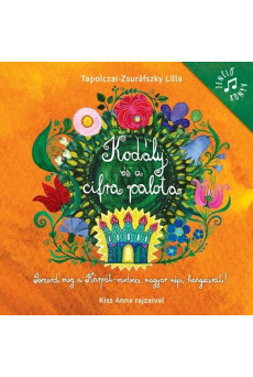 Kodály és a cifra palota