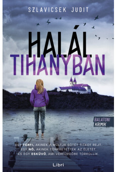 Halál Tihanyban - Balatoni krimik (új kiadás)