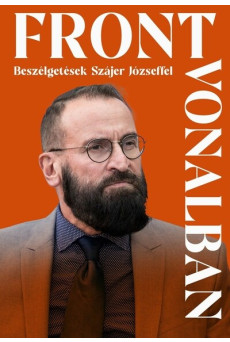 Frontvonalban - Beszélgetések Szájer Józseffel