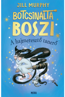 Botcsinálta boszi - A hajmeresztő tanerő