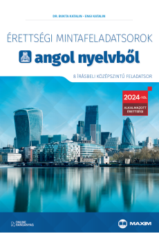 Érettségi mintafeladatsorok angol nyelvből (8 írásbeli középszintű feladatsor) – online hanganyaggal - 2024-től érvényes