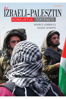 Az Izraeli-Palesztin konfliktus története - Panoráma a világra