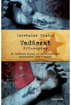 Vadászat - ÁVH-regény