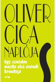 Oliver cica naplója - Egy csintalan macska első évének krónikája
