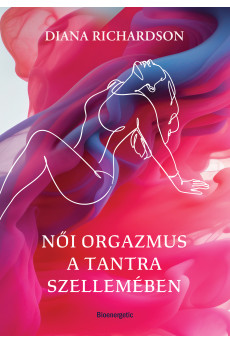 Női orgazmus a tantra szellemében (e-könyv)