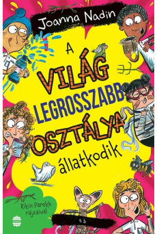 A világ legrosszabb osztálya állatkodik