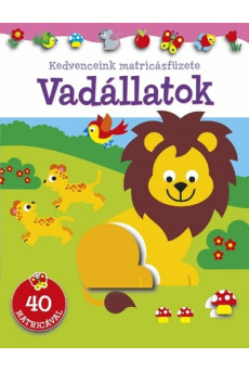 Kedvenceink matricásfüzete - Vadállatok - Kedvenceink matricásfüzete