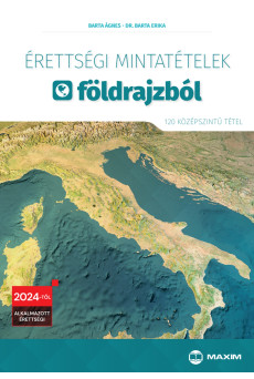 Érettségi mintatételek földrajzból (120 középszintű tétel) – 2024-től érvényes