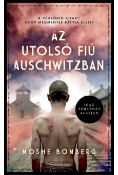 Az utolsó fiú Auschwitzban
