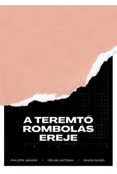 A teremtő rombolás ereje