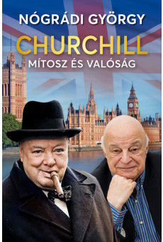 Churchill – Mítosz és valóság
