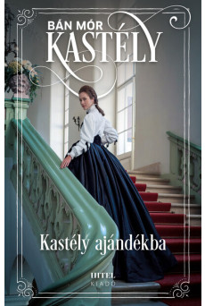 Kastély ajándékba - Sisi, a magyarok királynéja 1. (új kiadás)