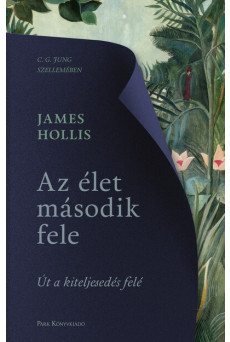 Az élet második fele - Út a kiteljesedés felé