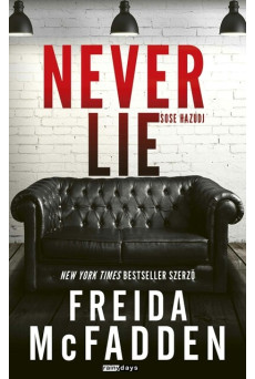 Never Lie - Sose hazudj (éldekorált)