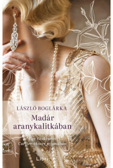 Madár aranykalitkában - Egy titokzatos Cartier-ékszer nyomában