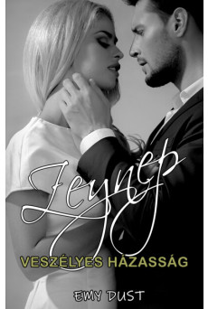 Veszélyes házasság - Zeynep II.