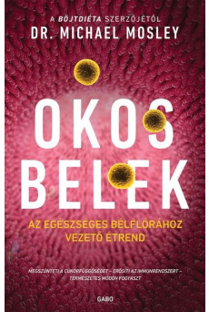 Okos belek - Az egészséges bélflórához vezető étrend (új kiadás)