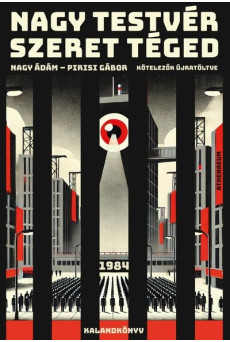 Nagy Testvér szeret téged - 1984 - kalandkönyv - Kötelezők újratöltve