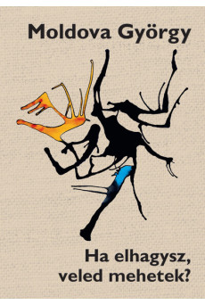 Ha elhagysz, veled mehetek? (új kiadás)